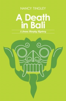 A Death in Bali : A Jenna Murphy Mystery
