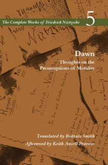 Dawn : Thoughts on the Presumptions of Morality, Volume 5