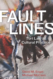 Fault Lines : Tort Law as Cultural Practice
