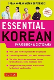 Essential Korean Phrasebook & Dictionary : Speak Korean with Confidence