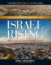 Israel Rising : Ancient Prophecy/ Modern Lens, Hardback Book
