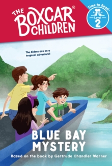 Blue Bay Mystery (The Boxcar Children: Time to Read, Level 2)