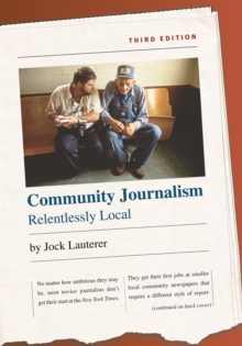Community Journalism : Relentlessly Local