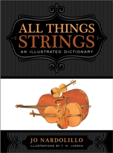 All Things Strings : An Illustrated Dictionary