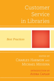 Customer Service in Libraries : Best Practices