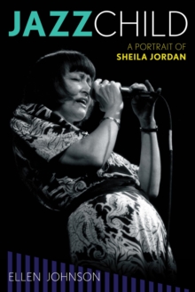 Jazz Child : A Portrait of Sheila Jordan