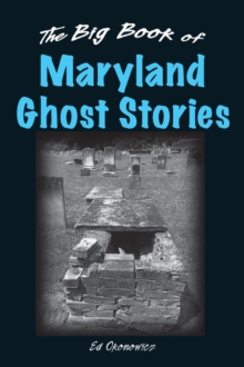 The Big Book of Maryland Ghost Stories