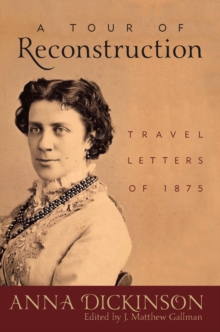 A Tour of Reconstruction : Travel Letters of 1875