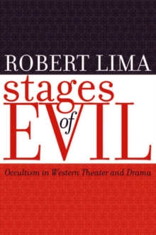 Stages of Evil : Occultism in Western Theater and Drama