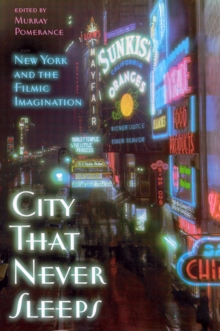 City That Never Sleeps : New York And The Filmic Imagination: Solano ...