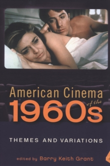 American Cinema of the 1960s : Themes and Variations