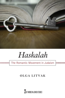 Haskalah : The Romantic Movement in Judaism