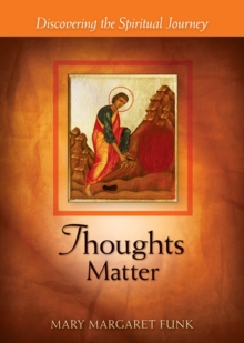 Thoughts Matter : Discovering the Spiritual Journey