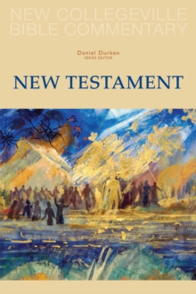 New Collegeville Bible Commentary: New Testament : New Testament