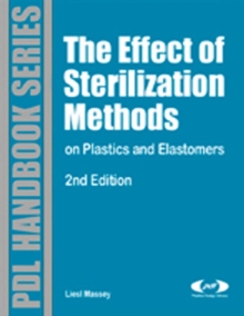 The Effect of Sterilization Methods on Plastics and Elastomers