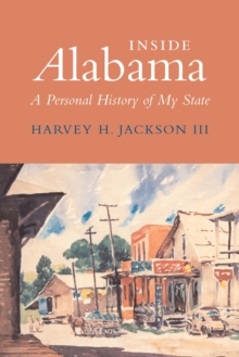 Inside Alabama : A Personal History of My State
