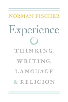 Experience : Thinking, Writing, Language, and Religion