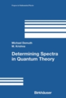 Determining Spectra in Quantum Theory