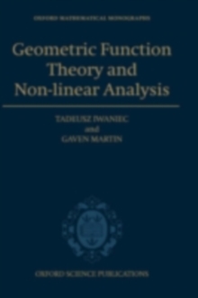 Geometric Function Theory : Explorations in Complex Analysis