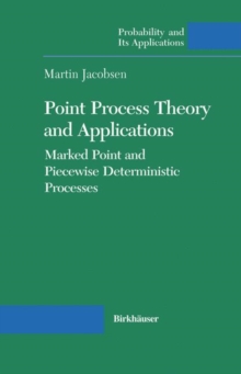 Point Process Theory and Applications : Marked Point and Piecewise Deterministic Processes