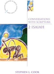 Conversations with Scripture : 2 Isaiah