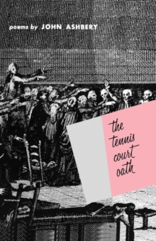The Tennis Court Oath : A Book of Poems