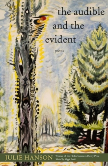 The Audible and the Evident : Poems