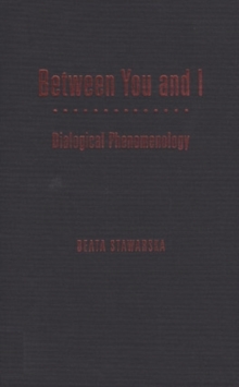 Between You and I : Dialogical Phenomenology