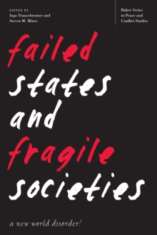 Failed States and Fragile Societies : A New World Disorder?