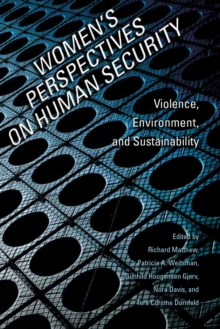 Women's Perspectives on Human Security : Violence,  Environment, and Sustainability