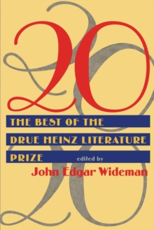 20 : Twenty Best Of Drue Heinz Literature Prize