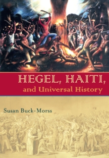 Hegel, Haiti, and Universal History