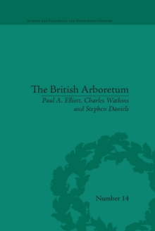 The British Arboretum : Trees, Science and Culture in the Nineteenth Century