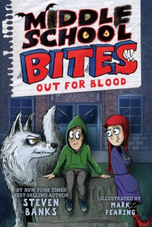 Middle School Bites 3: Out for Blood