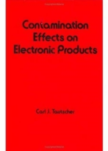Contamination Effects on Electronic Products