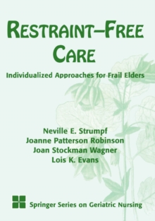 Restraint-Free Care : Individualized Approaches for Frail Elders