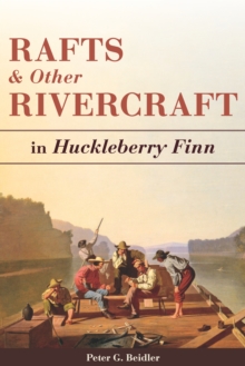 Rafts and Other Rivercraft : in Huckleberry Finn