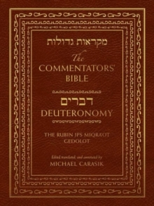 The Commentators' Bible: Deuteronomy : The Rubin JPS Miqra'ot Gedolot