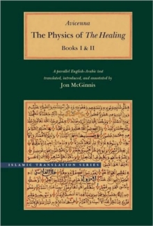 The Physics of The Healing : A Parallel English-Arabic Text in Two Volumes