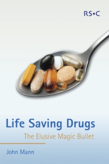 Life Saving Drugs : The Elusive Magic Bullet