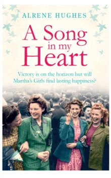 A Song in my Heart : The final part in the bestselling Martha's Girls trilogy