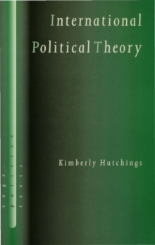 International Political Theory : Rethinking Ethics in a Global Era