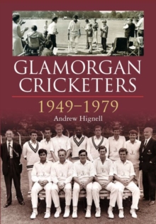 Glamorgan Cricketers 1949-1979