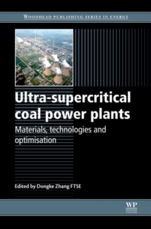 Ultra-Supercritical Coal Power Plants : Materials, Technologies and Optimisation