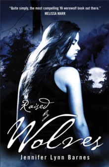 Raised by Wolves : Book 1