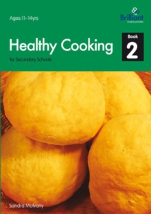 Healthy Cooking for Secondary Schools : Book 2