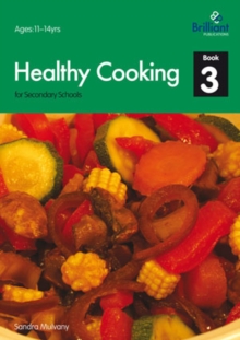 Healthy Cooking for Secondary Schools : Book 3