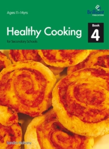 Healthy Cooking for Secondary Schools : Book 4