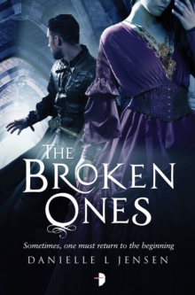 The Broken Ones : Prequel to the Malediction Trilogy