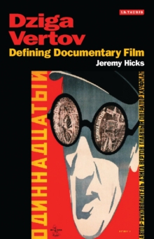 Dziga Vertov : Defining Documentary Film